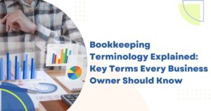 Bookkeeping Terminology Explained Key Terms Every Business Owner Should Know