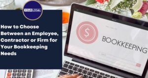 How to Choose Between an Employee, Contractor, or Firm for Your Bookkeeping Needs 1