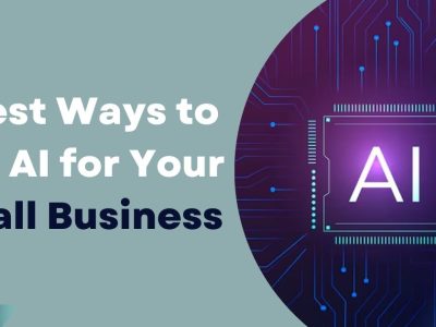 7 Best Ways to Use AI for Your Small Business