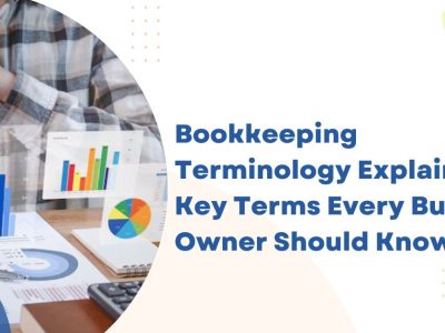 Bookkeeping Terminology Explained Key Terms Every Business Owner Should Know