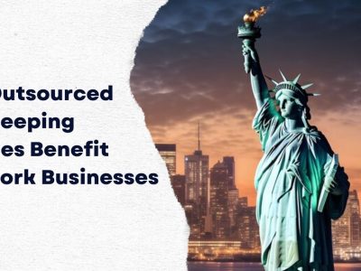 How Outsourced Bookkeeping Services Benefit New York Businesses