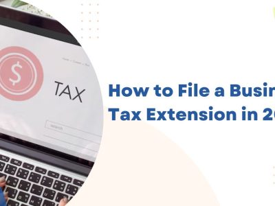 How to File a Business Tax Extension in 2024