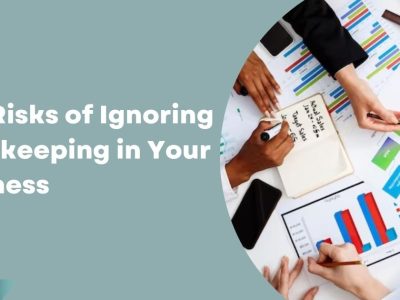 The Risks of Ignoring Bookkeeping in Your Business